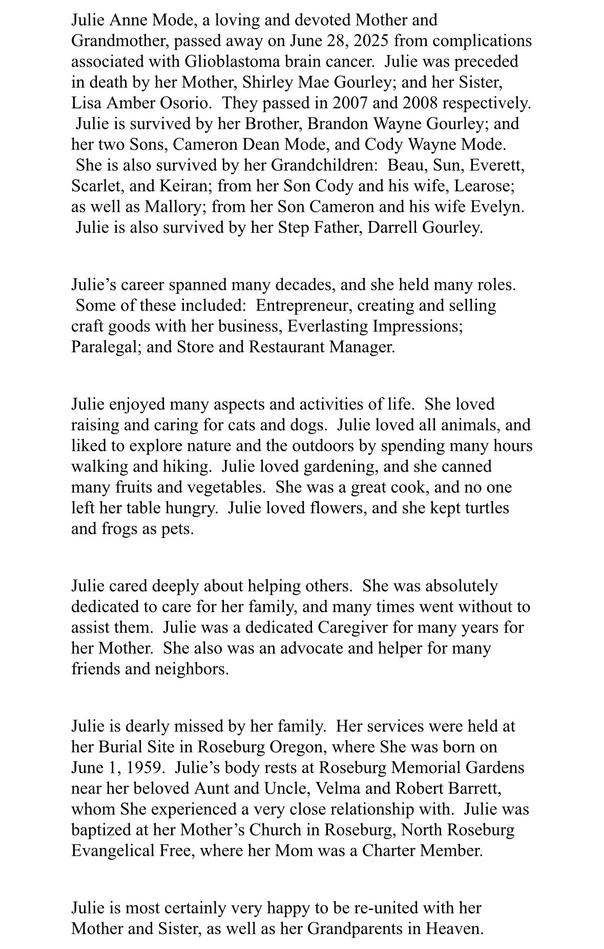 Julie’s Obituary

With All My Love,
Brandon