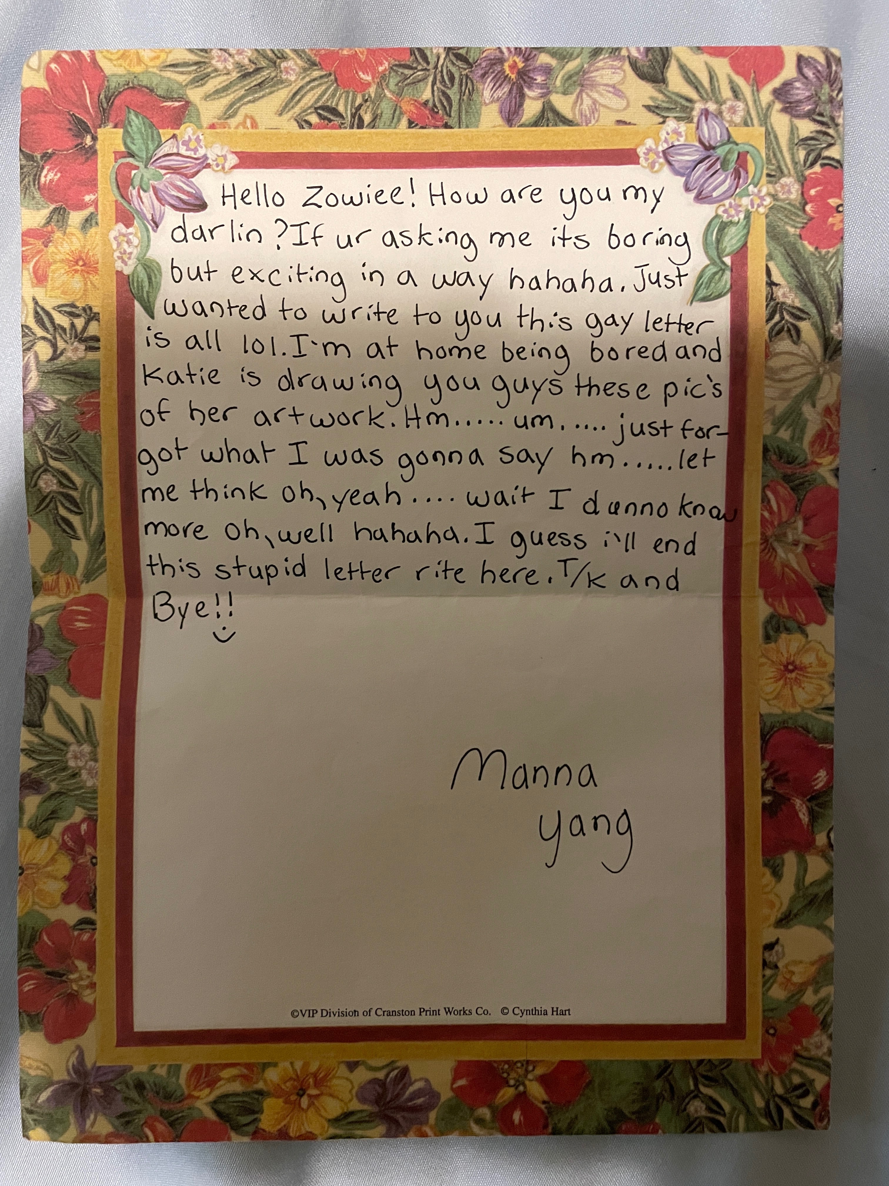 Your sweet letter when you were in middle school. Even though we both lived in Tulsa, you still would just write to say hello.